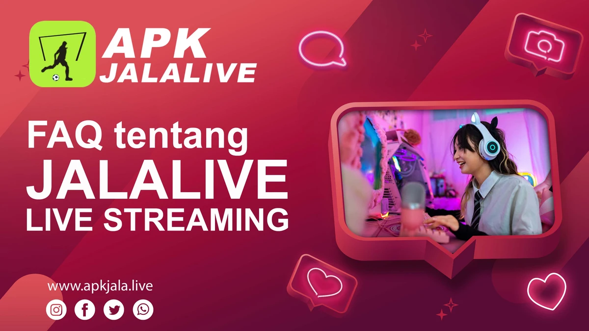 FAQ tentang Jalalive Live Streaming