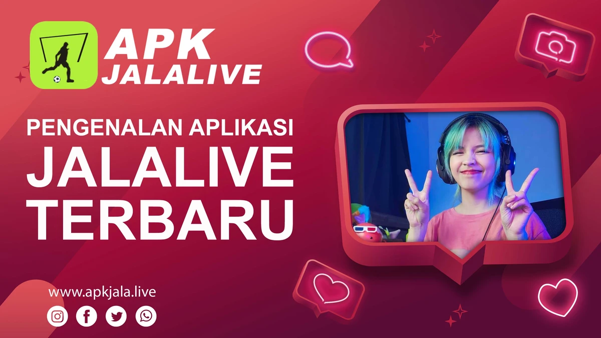 Pengenalan Aplikasi Jalalive Terbaru