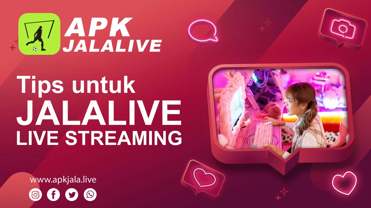 Tips untuk Jalalive Live Streaming