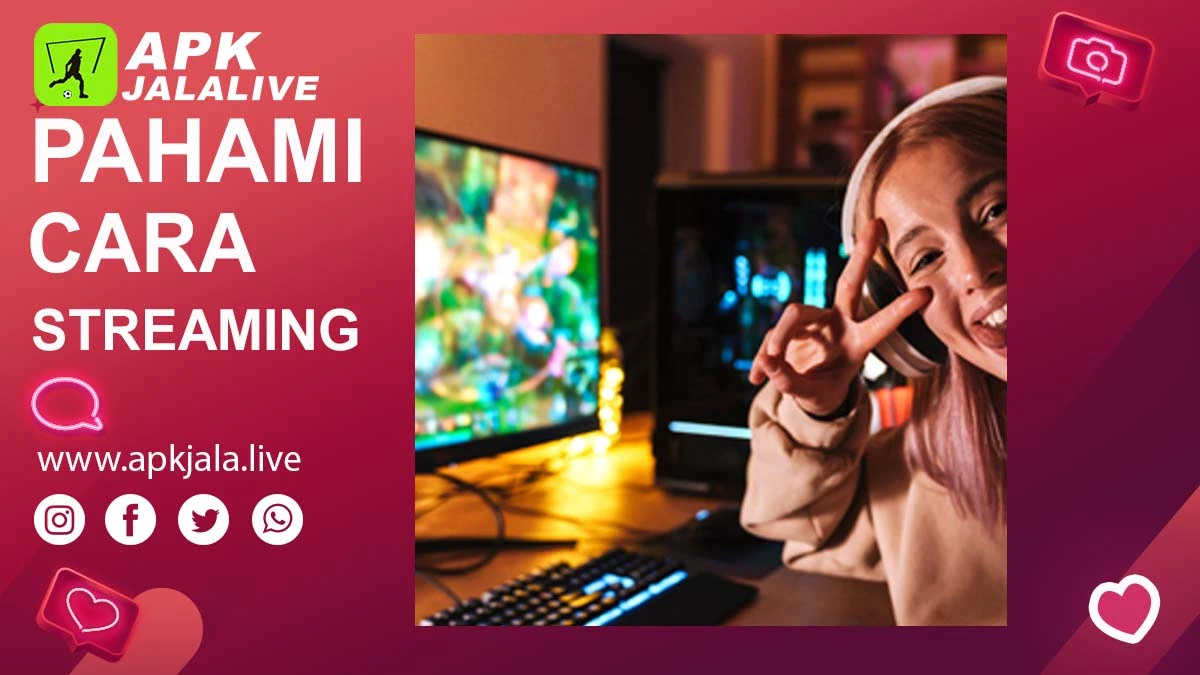 Streamer Jalalive: Pahami Cara Streaming