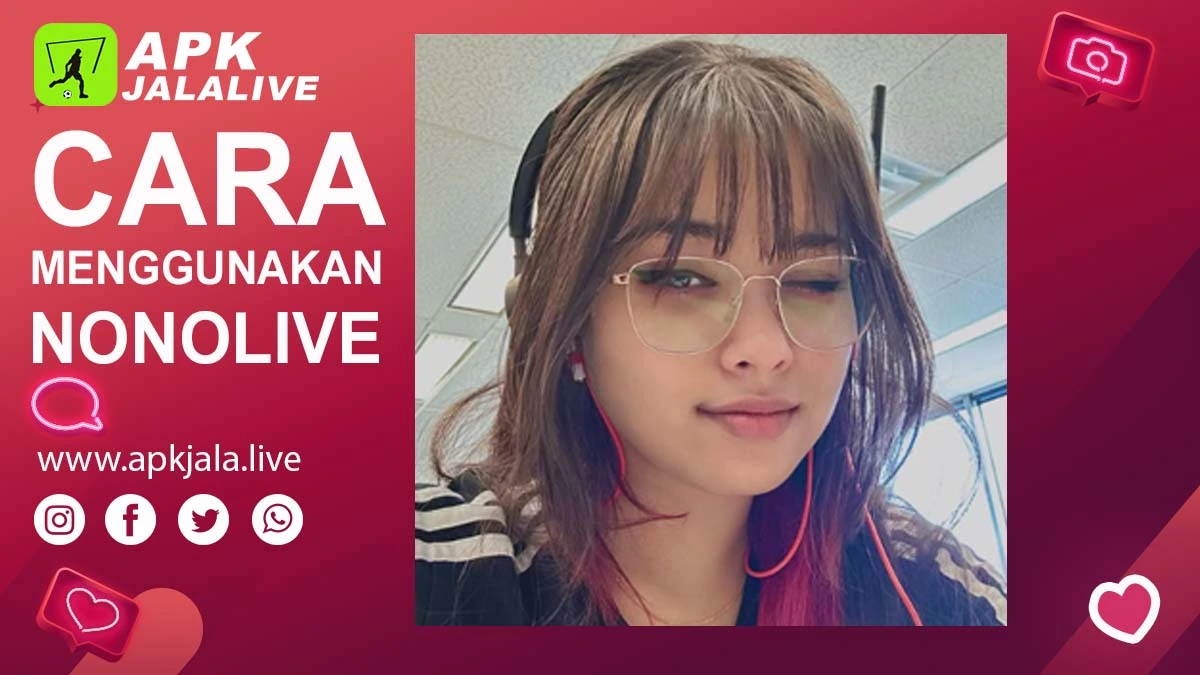 Cara Menggunakan Nonolive